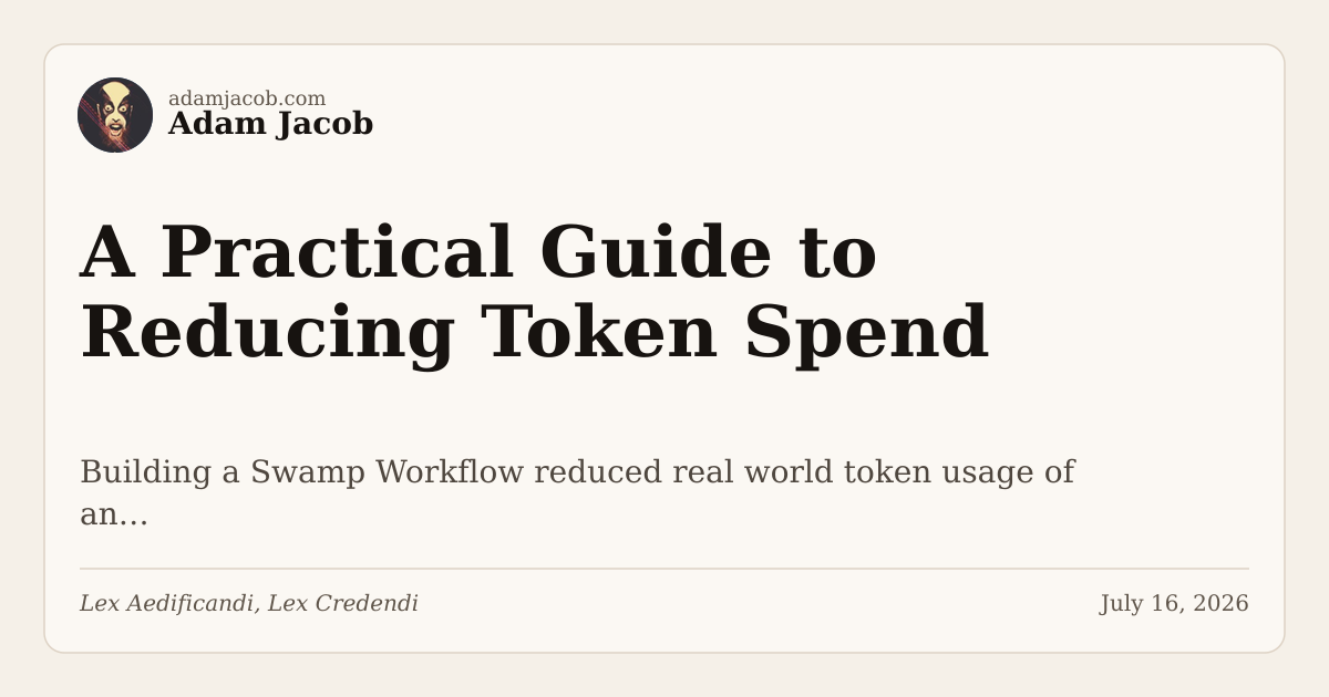 A Practical Guide to Reducing Token Spend (10 minute read)